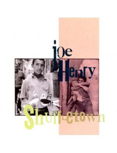 Вініловий диск Joe Henry: Shuffletown -Hq/Insert (180g)