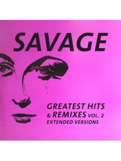 Вінілова платівка Savage: Greatest Hits & Remixes II
